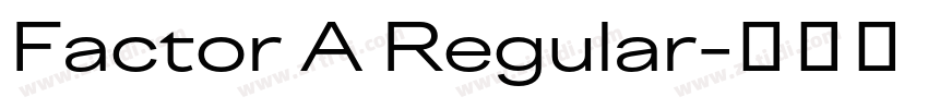 Factor A Regular字体转换